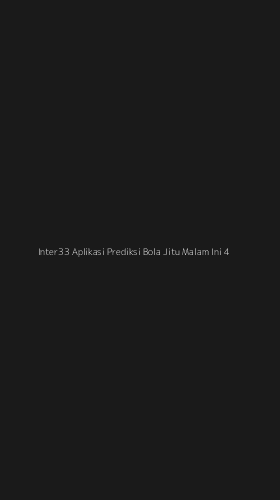 Tampilan Antarmuka Aplikasi Inter33 Aplikasi Prediksi Bola Jitu Malam Ini - 4