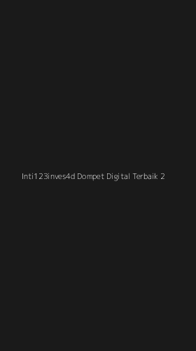 Tampilan Antarmuka Aplikasi Inti123inves4d Dompet Digital Terbaik - 2