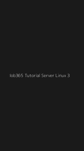 Tampilan Antarmuka Aplikasi Iob365 Tutorial Server Linux - 3
