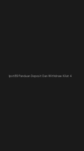 Tampilan Antarmuka Aplikasi Ipot89 Panduan Deposit Dan Withdraw Kilat - 4