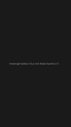Tampilan Antarmuka Aplikasi Iramatogel Aplikasi Situs Slot Modal Awal Kecil - 3