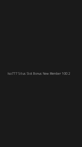 Tampilan Antarmuka Aplikasi Iso777 Situs Slot Bonus New Member 100 - 2