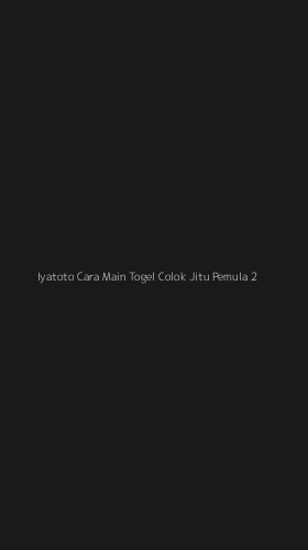 Tampilan Antarmuka Aplikasi Iyatoto Cara Main Togel Colok Jitu Pemula - 2