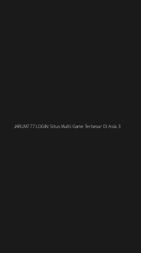 Tampilan Antarmuka Aplikasi Jarum777 Login Situs Multi Game Terbesar Di Asia - 3