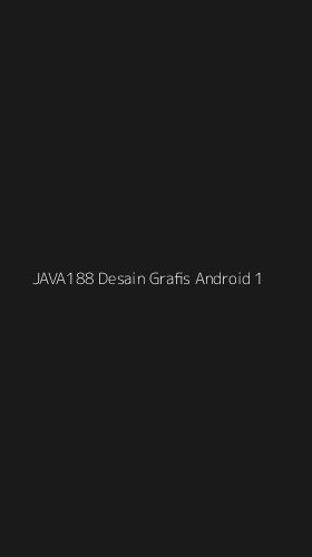 Tampilan Antarmuka Aplikasi Java188 Desain Grafis Android - 1