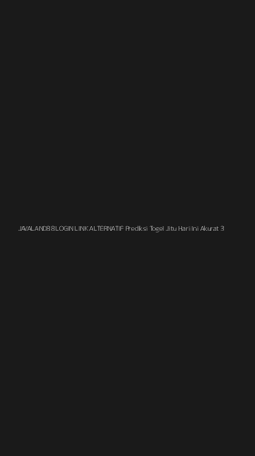 Tampilan Antarmuka Aplikasi Javaland88 Login Link Alternatif Prediksi Togel Jitu Hari Ini Akurat - 3