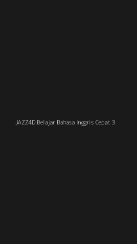 Tampilan Antarmuka Aplikasi Jazz4d Belajar Bahasa Inggris Cepat - 3