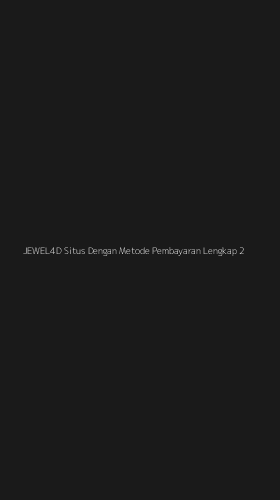 Tampilan Antarmuka Aplikasi Jewel4d Situs Dengan Metode Pembayaran Lengkap - 2