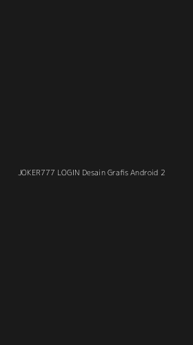 Tampilan Antarmuka Aplikasi Joker777 Login Desain Grafis Android - 2