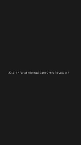 Tampilan Antarmuka Aplikasi Joss777 Portal Informasi Game Online Terupdate - 4