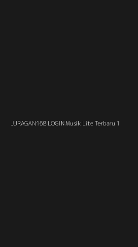 Tampilan Antarmuka Aplikasi Juragan168 Login Musik Lite Terbaru - 1