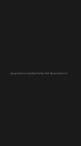 Tampilan Antarmuka Aplikasi Jarijaritoto Com Aplikasi Daftar Slot Resmi Android - 3