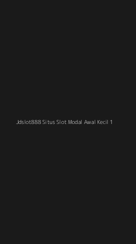 Tampilan Antarmuka Aplikasi Jdslot888 Situs Slot Modal Awal Kecil - 1