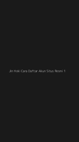 Tampilan Antarmuka Aplikasi Jin Hoki Cara Daftar Akun Situs Resmi - 1