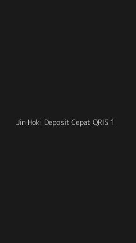 Tampilan Antarmuka Aplikasi Jin Hoki Deposit Cepat Qris - 1