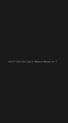 Tampilan Antarmuka Aplikasi Jitu17 Info Slot Gacor Maxwin Malam Ini - 1