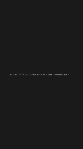 Tampilan Antarmuka Aplikasi Jitutoto777 Com Daftar Akun Pro Slot Internasional - 4