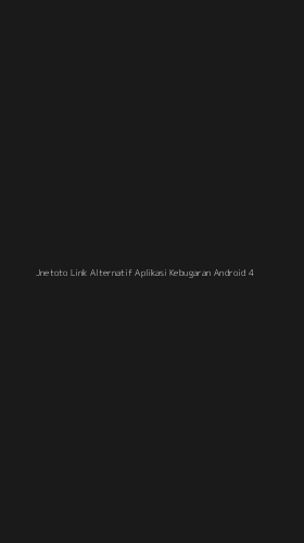 Tampilan Antarmuka Aplikasi Jnetoto Link Alternatif Aplikasi Kebugaran Android - 4