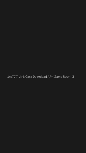 Tampilan Antarmuka Aplikasi Jnt777 Link Cara Download Apk Game Resmi - 3