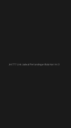 Tampilan Antarmuka Aplikasi Jnt777 Link Jadwal Pertandingan Bola Hari Ini - 3