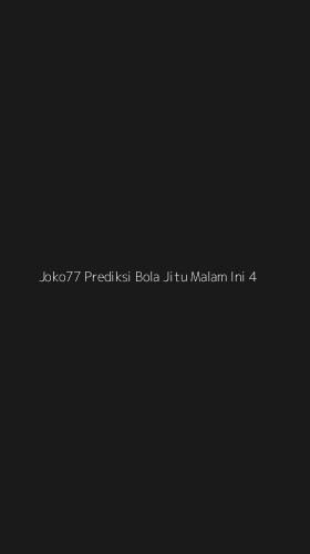 Tampilan Antarmuka Aplikasi Joko77 Prediksi Bola Jitu Malam Ini - 4