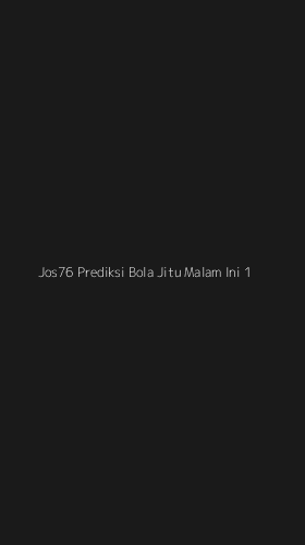 Tampilan Antarmuka Aplikasi Jos76 Prediksi Bola Jitu Malam Ini - 1