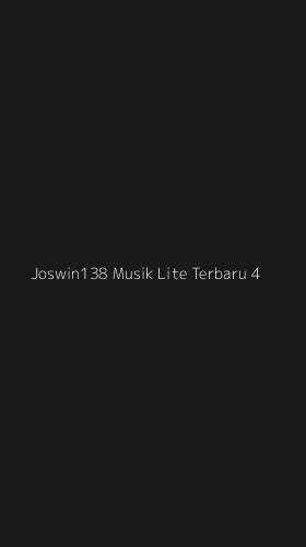 Tampilan Antarmuka Aplikasi Joswin138 Musik Lite Terbaru - 4