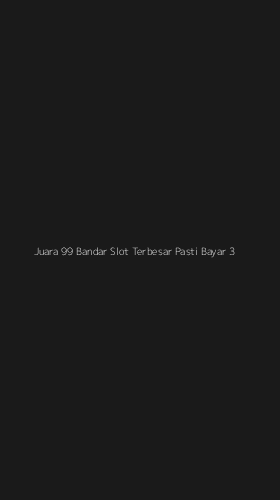 Tampilan Antarmuka Aplikasi Juara 99 Bandar Slot Terbesar Pasti Bayar - 3