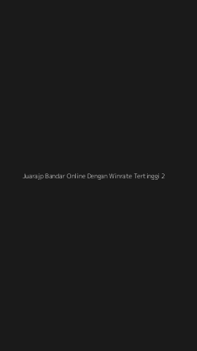Tampilan Antarmuka Aplikasi Juarajp Bandar Online Dengan Winrate Tertinggi - 2