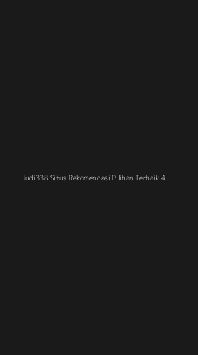Tampilan Antarmuka Aplikasi Judi338 Situs Rekomendasi Pilihan Terbaik - 4