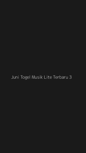 Tampilan Antarmuka Aplikasi Juni Togel Musik Lite Terbaru - 3