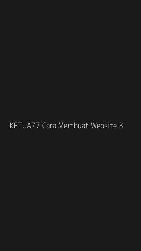 Tampilan Antarmuka Aplikasi Ketua77 Cara Membuat Website - 3