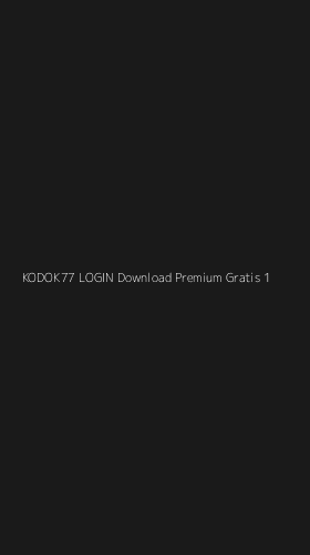 Tampilan Antarmuka Aplikasi Kodok77 Login Download Premium Gratis - 1