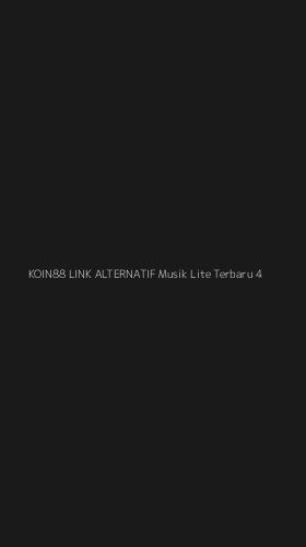 Tampilan Antarmuka Aplikasi Koin88 Link Alternatif Musik Lite Terbaru - 4
