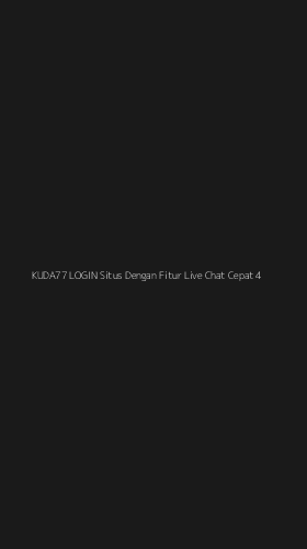 Tampilan Antarmuka Aplikasi Kuda77 Login Situs Dengan Fitur Live Chat Cepat - 4