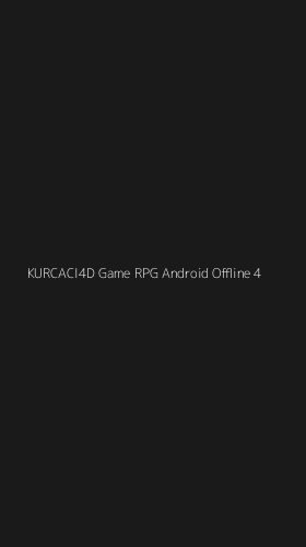 Tampilan Antarmuka Aplikasi Kurcaci4d Game Rpg Android Offline - 4