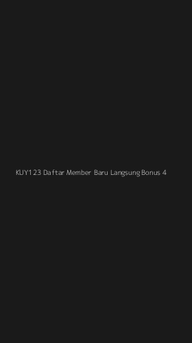 Tampilan Antarmuka Aplikasi Kuy123 Daftar Member Baru Langsung Bonus - 4