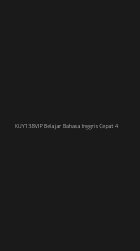 Tampilan Antarmuka Aplikasi Kuy138vip Belajar Bahasa Inggris Cepat - 4