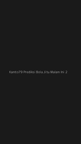 Tampilan Antarmuka Aplikasi Kamto79 Prediksi Bola Jitu Malam Ini - 2