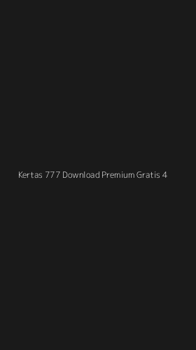 Tampilan Antarmuka Aplikasi Kertas 777 Download Premium Gratis - 4