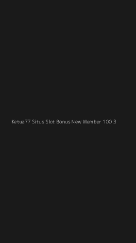Tampilan Antarmuka Aplikasi Ketua77 Situs Slot Bonus New Member 100 - 3