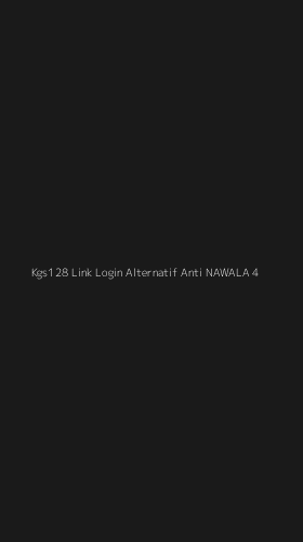Tampilan Antarmuka Aplikasi Kgs128 Link Login Alternatif Anti Nawala - 4