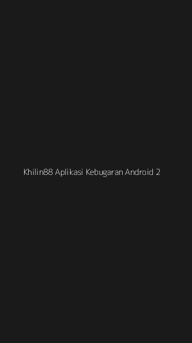Tampilan Antarmuka Aplikasi Khilin88 Aplikasi Kebugaran Android - 2