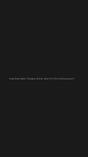 Tampilan Antarmuka Aplikasi Kode Alam Mobil Terbakar Daftar Akun Pro Slot Internasional - 4