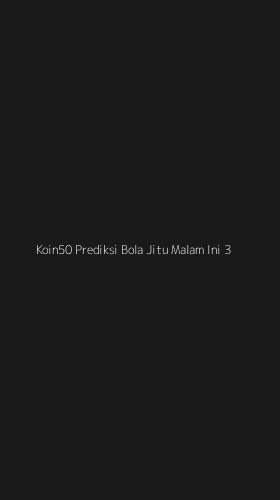 Tampilan Antarmuka Aplikasi Koin50 Prediksi Bola Jitu Malam Ini - 3
