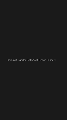 Tampilan Antarmuka Aplikasi Koinslot Bandar Toto Slot Gacor Resmi - 1
