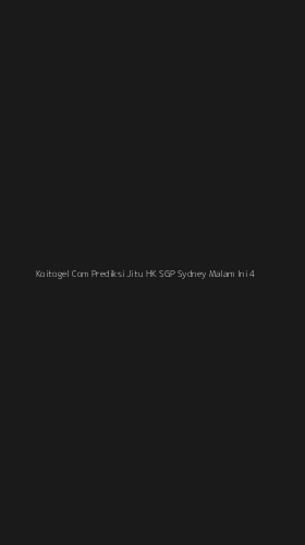 Tampilan Antarmuka Aplikasi Koitogel Com Prediksi Jitu Hk Sgp Sydney Malam Ini - 4