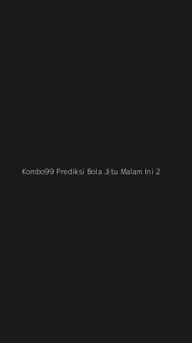 Tampilan Antarmuka Aplikasi Kombo99 Prediksi Bola Jitu Malam Ini - 2