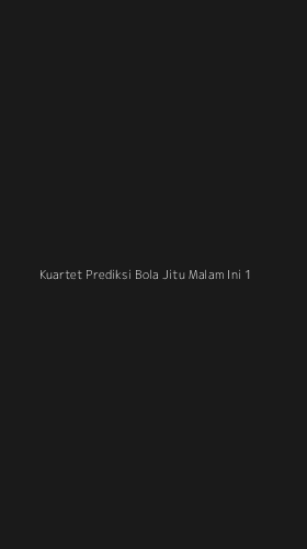 Tampilan Antarmuka Aplikasi Kuartet Prediksi Bola Jitu Malam Ini - 1