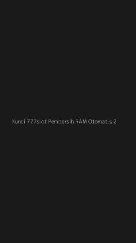Tampilan Antarmuka Aplikasi Kunci 777slot Pembersih Ram Otomatis - 2